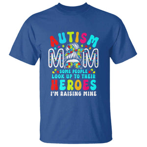 Autism Mom T Shirt Some People Look Up to Heroes I'm Raising Mine Messy Bun Mother TS01 Royal Blue Printyourwear