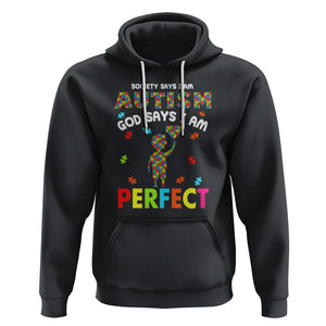 Society Says I Austism Hoodie God Say I Am Perfect Boy Kid TS01 Black Printyourwear