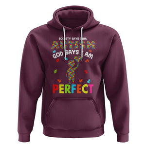 Society Says I Austism Hoodie God Say I Am Perfect Boy Kid TS01 Maroon Printyourwear