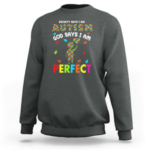 Society Says I Austism Sweatshirt God Say I Am Perfect Boy Kid TS01 Dark Heather Printyourwear