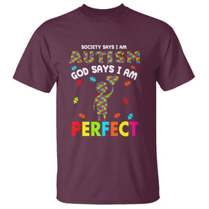 Society Says I Austism T Shirt God Say I Am Perfect Boy Kid TS01 Maroon Printyourwear