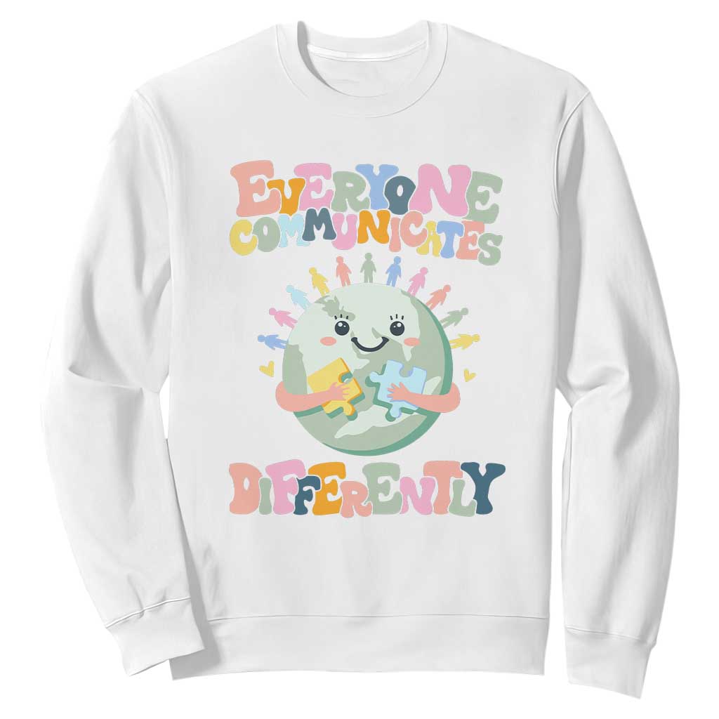 Autism Acceptance Sweatshirt Everyone Communicates Differently Embrace Autism Be Kind TS01 White Printyourwear