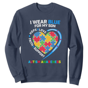 Autism Parents Sweatshirt I Wear Blue For My Son, Understanding Acceptance Courage Strength, Puzzle Heart TS01 Navy Printyourwear