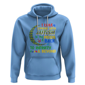 Embrace Autism Hoodie I Love Some With Autism To The Moon And Back To Infinity And Beyond Puzzle TS01 Carolina Blue Printyourwear