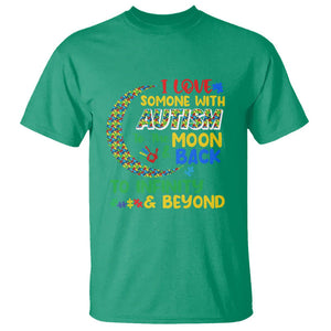 Embrace Autism T Shirt I Love Some With Autism To The Moon And Back To Infinity And Beyond Puzzle TS01 Irish Green Printyourwear