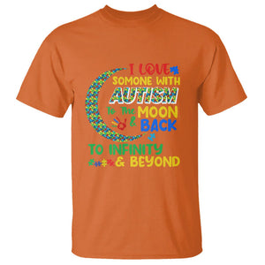 Embrace Autism T Shirt I Love Some With Autism To The Moon And Back To Infinity And Beyond Puzzle TS01 Orange Printyourwear