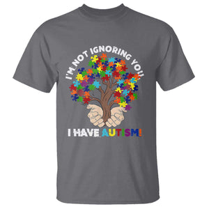 I'm Not Ignoring You I Have Autism T Shirt Puzzle Tree TS01 Charcoal Printyourwear