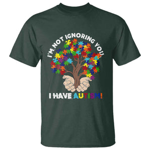 I'm Not Ignoring You I Have Autism T Shirt Puzzle Tree TS01 Dark Forest Green Printyourwear