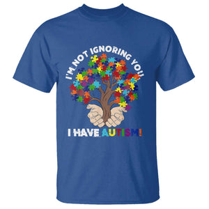 I'm Not Ignoring You I Have Autism T Shirt Puzzle Tree TS01 Royal Blue Printyourwear