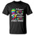 Autism Awarenes T Shirt I'll Support Autism Every Where TS01 Black Printyourwear