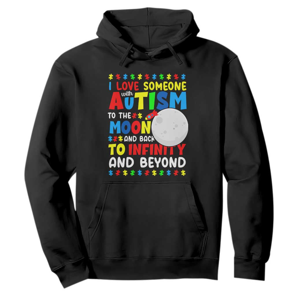 Embrace Autism Hoodie I Love Some With Autism To The Moon And Back To Infinity And Beyond TS01 Black Printyourwear