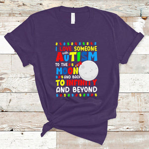 Embrace Autism T Shirt I Love Some With Autism To The Moon And Back To Infinity And Beyond TS01 Purple Printyourwear