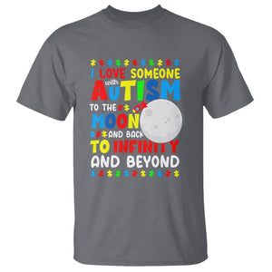 Embrace Autism T Shirt I Love Some With Autism To The Moon And Back To Infinity And Beyond TS01 Charcoal Printyourwear