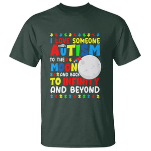 Embrace Autism T Shirt I Love Some With Autism To The Moon And Back To Infinity And Beyond TS01 Dark Forest Green Printyourwear