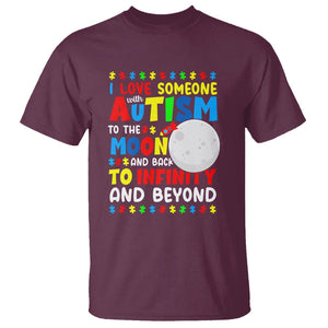 Embrace Autism T Shirt I Love Some With Autism To The Moon And Back To Infinity And Beyond TS01 Maroon Printyourwear