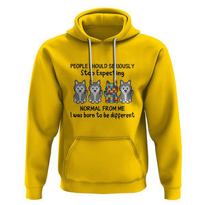 Cute Dog Autism Hoodie People Should Seriously Stop Expecting I Was Born To Be Different TS01 Daisy Printyourwear