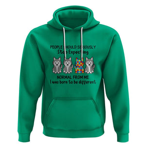 Cute Dog Autism Hoodie People Should Seriously Stop Expecting I Was Born To Be Different TS01 Irish Green Printyourwear