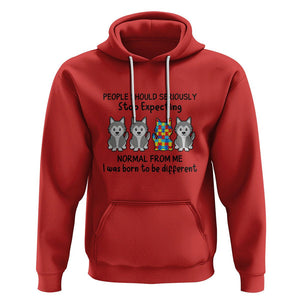 Cute Dog Autism Hoodie People Should Seriously Stop Expecting I Was Born To Be Different TS01 Red Printyourwear