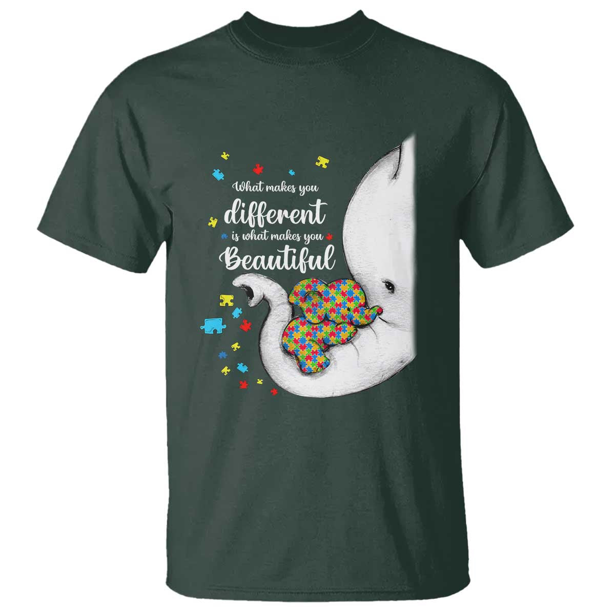 Elephant Autism T Shirt What Makes You Different Is What Makes You Beautiful Puzzle Pieces TS01 Dark Forest Green Printyourwear