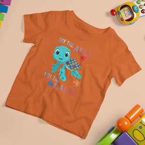 Turtle Autism T Shirt For Kid See The Able Not The Label Puzzle Pieces TS01 Orange Printyourwear