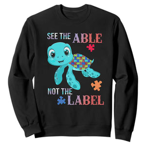 Turtle Autism Sweatshirt See The Able Not The Label Puzzle Pieces TS01 Black Printyourwear