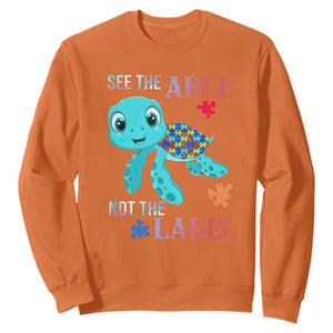 Turtle Autism Sweatshirt See The Able Not The Label Puzzle Pieces TS01 Orange Printyourwear