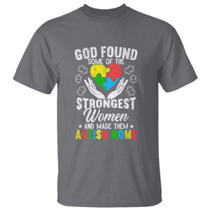 Autism Mom T Shirt God Found Some Of The Strongest Women TS01 Charcoal Printyourwear