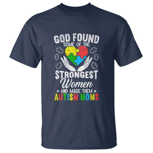 Autism Mom T Shirt God Found Some Of The Strongest Women TS01 Navy Printyourwear