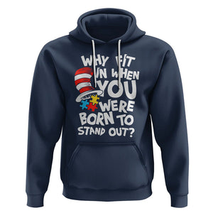 Proud Autism Hoodie Why Fit In When You Were Born To Stand Out TS01 Navy Printyourwear