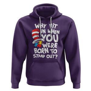 Proud Autism Hoodie Why Fit In When You Were Born To Stand Out TS01 Purple Printyourwear