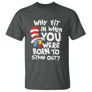 Proud Autism T Shirt Why Fit In When You Were Born To Stand Out TS01 Dark Heather Printyourwear