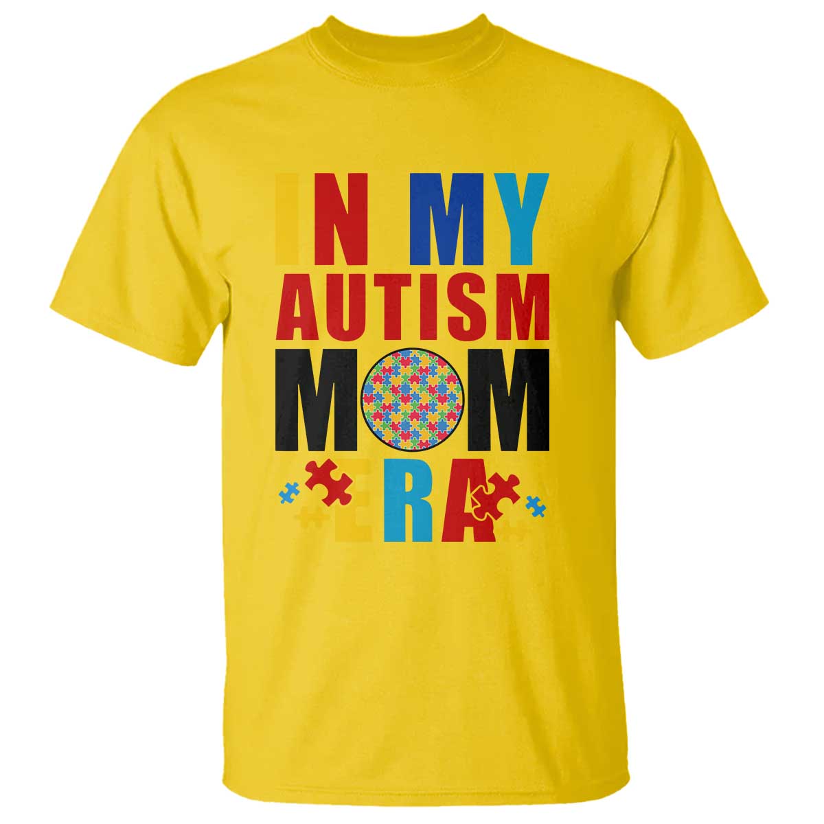 In My Autism Mom Era T Shirt Love Support Puzzle Piece TS01 Daisy Printyourwear