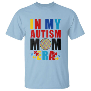 In My Autism Mom Era T Shirt Love Support Puzzle Piece TS01 Light Blue Printyourwear