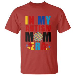 In My Autism Mom Era T Shirt Love Support Puzzle Piece TS01 Red Printyourwear