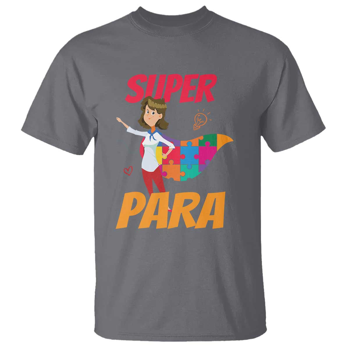 Autism Paraprofessional Teacher T Shirt Super Para Hero Support TS01 Charcoal Printyourwear