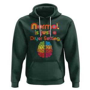 Proud Autism Hoodie Normal Is Just A Dryer Setting Neurodiversity Brain TS01 Dark Forest Green Printyourwear