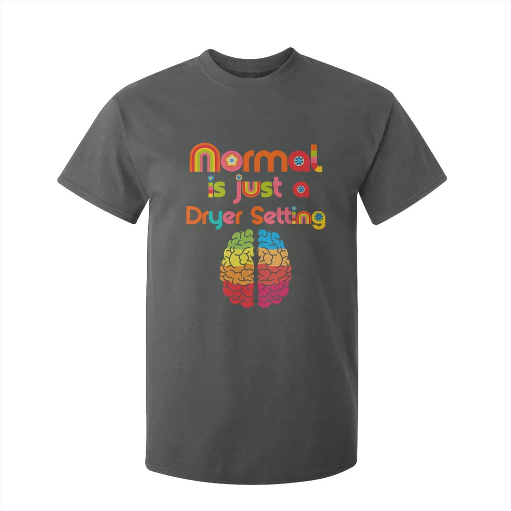 Proud Autism T Shirt For Kid Normal Is Just A Dryer Setting Neurodiversity Brain TS01 Dark Heather Printyourwear
