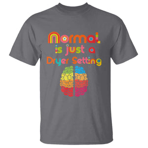 Proud Autism T Shirt Normal Is Just A Dryer Setting Neurodiversity Brain TS01 Charcoal Printyourwear