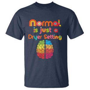 Proud Autism T Shirt Normal Is Just A Dryer Setting Neurodiversity Brain TS01 Navy Printyourwear