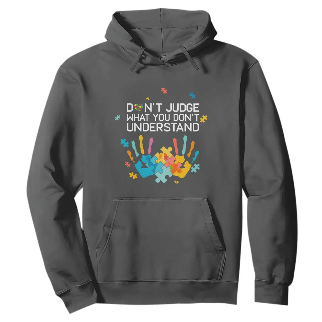 Autism Awareness Hoodie Don't Judge What You Don't Understand Puzzle Hand TS01 Dark Heather Printyourwear