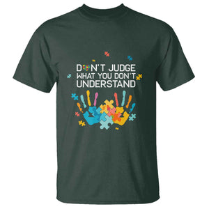 Autism Awareness T Shirt Don't Judge What You Don't Understand Puzzle Hand TS01 Dark Forest Green Printyourwear