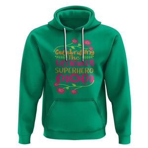 Happy Mother's Day Hoodie Celebrating Ultimate Super Hero Mom TS01 Irish Green Printyourwear