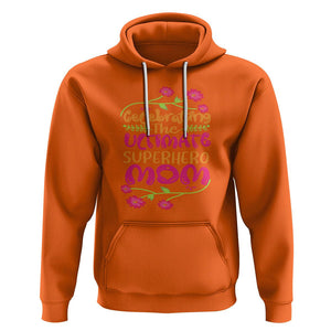 Happy Mother's Day Hoodie Celebrating Ultimate Super Hero Mom TS01 Orange Printyourwear