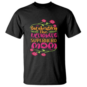 Happy Mother's Day T Shirt Celebrating Ultimate Super Hero Mom TS01 Black Printyourwear