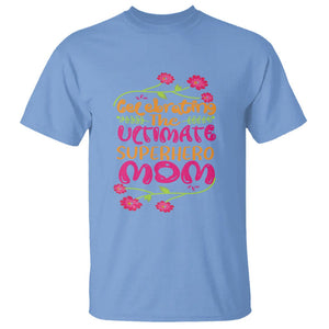 Happy Mother's Day T Shirt Celebrating Ultimate Super Hero Mom TS01 Carolina Blue Printyourwear