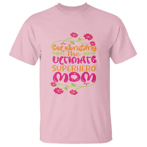 Happy Mother's Day T Shirt Celebrating Ultimate Super Hero Mom TS01 Light Pink Printyourwear