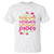 Happy Mother's Day T Shirt Celebrating Ultimate Super Hero Mom TS01 White Printyourwear