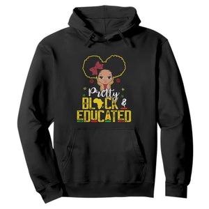 Pretty Black and Educated I Am The Strong Afro Queen Hoodie TS01 Black Printyourwear