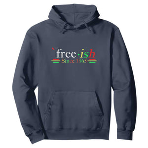 Black History Juneteenth Freedom Emancipation Free-ish Hoodie TS01 Navy Printyourwear