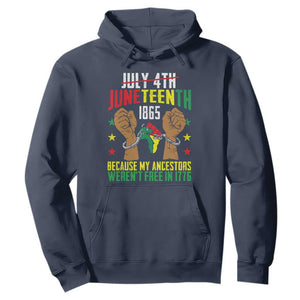 July 4Th Juneteenth Hoodie My Ancestors Weren't Free In 1776 TS01 Navy Printyourwear